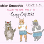 CRAZY CATS2022 with Rachien Smoothie